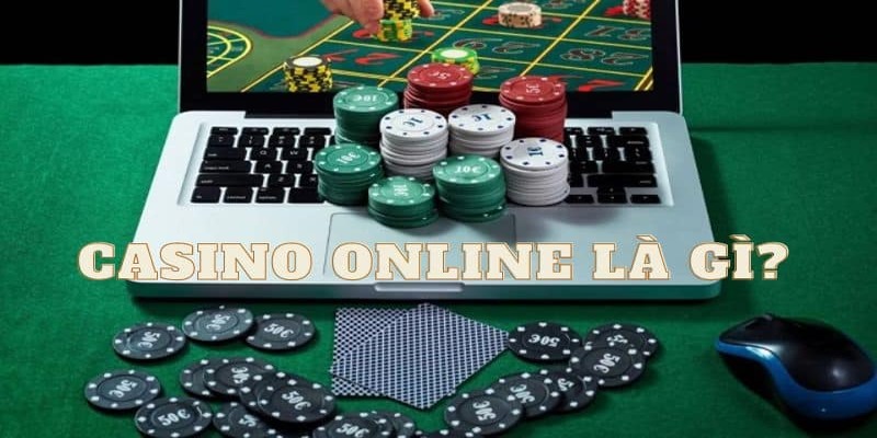 Casino online là hình thức cá cược trực tuyến hàng đầu hiện nay